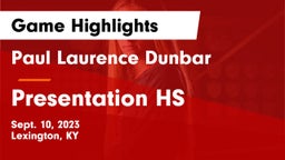 Paul Laurence Dunbar  vs Presentation HS Game Highlights - Sept. 10, 2023