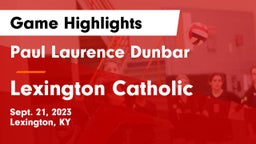 Paul Laurence Dunbar  vs Lexington Catholic  Game Highlights - Sept. 21, 2023