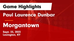 Paul Laurence Dunbar  vs Morgantown  Game Highlights - Sept. 23, 2023
