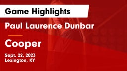 Paul Laurence Dunbar  vs Cooper Game Highlights - Sept. 22, 2023