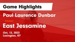 Paul Laurence Dunbar  vs East Jessamine  Game Highlights - Oct. 12, 2023