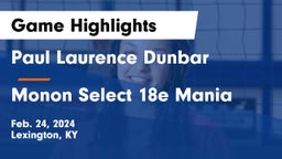 Paul Laurence Dunbar  vs Monon Select 18e Mania Game Highlights - Feb. 24, 2024