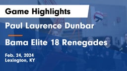 Paul Laurence Dunbar  vs Bama Elite 18 Renegades Game Highlights - Feb. 24, 2024