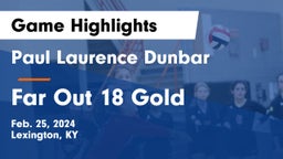 Paul Laurence Dunbar  vs Far Out 18 Gold Game Highlights - Feb. 25, 2024