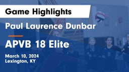 Paul Laurence Dunbar  vs APVB 18 Elite Game Highlights - March 10, 2024