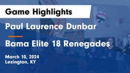 Paul Laurence Dunbar  vs Bama Elite 18 Renegades Game Highlights - March 10, 2024
