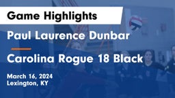 Paul Laurence Dunbar  vs Carolina Rogue 18 Black Game Highlights - March 16, 2024