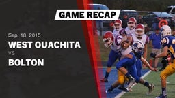 Recap: West Ouachita  vs. Bolton  2015