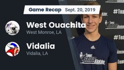 Recap: West Ouachita  vs. Vidalia  2019
