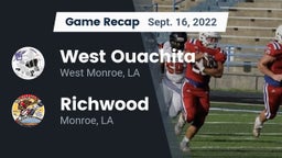 Recap: West Ouachita  vs. Richwood  2022