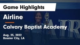 Airline  vs Calvary Baptist Academy  Game Highlights - Aug. 25, 2022