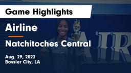 Airline  vs Natchitoches Central  Game Highlights - Aug. 29, 2022