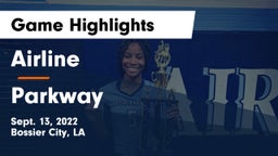 Airline  vs Parkway  Game Highlights - Sept. 13, 2022
