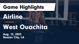 Airline  vs West Ouachita  Game Highlights - Aug. 12, 2023