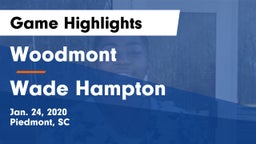Woodmont  vs Wade Hampton Game Highlights - Jan. 24, 2020
