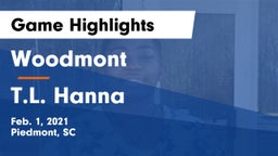 Woodmont  vs T.L. Hanna  Game Highlights - Feb. 1, 2021