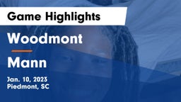 Woodmont  vs Mann  Game Highlights - Jan. 10, 2023