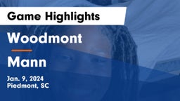 Woodmont  vs Mann  Game Highlights - Jan. 9, 2024