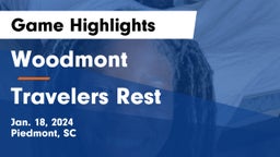 Woodmont  vs Travelers Rest Game Highlights - Jan. 18, 2024