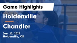 Holdenville  vs Chandler Game Highlights - Jan. 20, 2024
