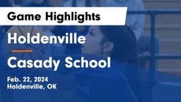 Holdenville  vs Casady School Game Highlights - Feb. 22, 2024