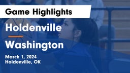 Holdenville  vs Washington Game Highlights - March 1, 2024