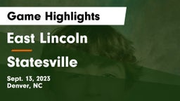 East Lincoln  vs Statesville Game Highlights - Sept. 13, 2023