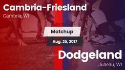 Matchup: Cambria-Friesland vs. Dodgeland  2017