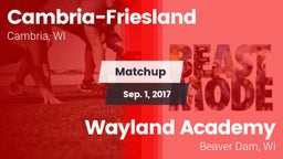 Matchup: Cambria-Friesland vs. Wayland Academy  2017