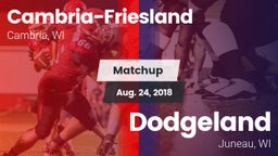 Matchup: Cambria-Friesland vs. Dodgeland  2018