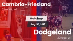 Matchup: Cambria-Friesland vs. Dodgeland  2019