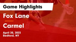 Fox Lane  vs Carmel  Game Highlights - April 20, 2023