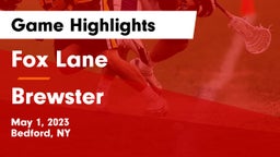 Fox Lane  vs Brewster  Game Highlights - May 1, 2023