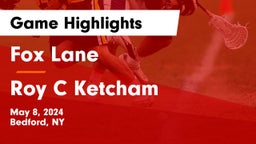 Fox Lane  vs Roy C Ketcham Game Highlights - May 8, 2024