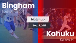 Matchup: Bingham vs. Kahuku  2017