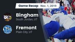 Recap: Bingham  vs. Fremont  2019