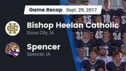 Recap: Bishop Heelan Catholic  vs. Spencer  2017