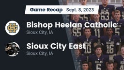 Recap: Bishop Heelan Catholic  vs. Sioux City East  2023