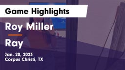 Roy Miller  vs Ray  Game Highlights - Jan. 20, 2023