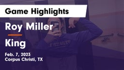 Roy Miller  vs King  Game Highlights - Feb. 7, 2023