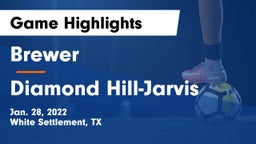 Brewer  vs Diamond Hill-Jarvis  Game Highlights - Jan. 28, 2022