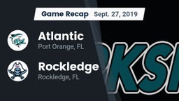 Recap: Atlantic  vs. Rockledge  2019