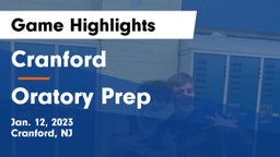 Cranford  vs Oratory Prep  Game Highlights - Jan. 12, 2023