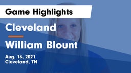 Cleveland  vs William Blount  Game Highlights - Aug. 16, 2021