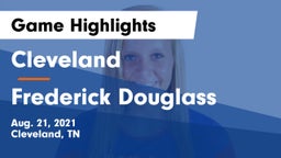 Cleveland  vs Frederick Douglass Game Highlights - Aug. 21, 2021