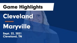 Cleveland  vs Maryville  Game Highlights - Sept. 22, 2021