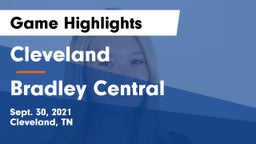 Cleveland  vs Bradley Central  Game Highlights - Sept. 30, 2021