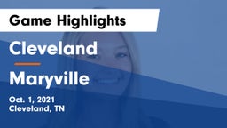 Cleveland  vs Maryville  Game Highlights - Oct. 1, 2021