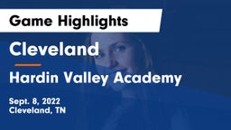 Cleveland  vs Hardin Valley Academy Game Highlights - Sept. 8, 2022