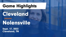 Cleveland  vs Nolensville  Game Highlights - Sept. 17, 2022